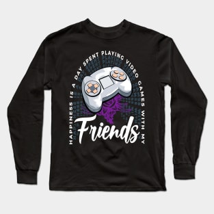 Playing Video Games With My Friends Console Gaming Long Sleeve T-Shirt